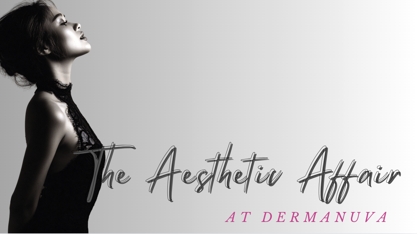 The Aesthetic Affair Event at DermaNuva